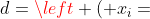 d=\left ( x_{i}+1 \right )^{2}+\left ( y_{i}-0.5 \right )^{2}-R^{2}