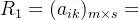 R_{1}=(a_{ik})_{m \times s}