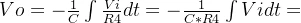 Vo=-\frac{1}{C}\int \frac{Vi}{R4}dt=-\frac{1}{C*R4}\int Vidt