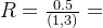 R=\frac{0.5}{(1,3)}+\frac{8}{(1,4)}+\frac{1}{(1,5)}+\frac{0.5}{(2,4)}+\frac{0.8}{(2,5)}+\frac{0.5}{(3,5)}