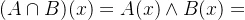 (A\cap B)(x)=A(x)\wedge B(x)