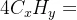 4C_{x}H_{y}+(4x + y)O_{2}\rightarrow 4xCO_{2}+2yH_{2}O