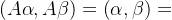 (A\alpha ,A\beta )=\left ( \alpha ,\beta \right )