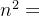 n^2