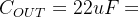 eq?C_%7BOUT%7D%3D%2022uF