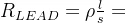 R_{LEAD}=\rho \frac{l}{s}