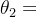 \theta _{2}